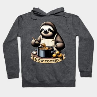 Slow cooked - sloth is a great chef Hoodie